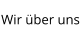 Wir über uns